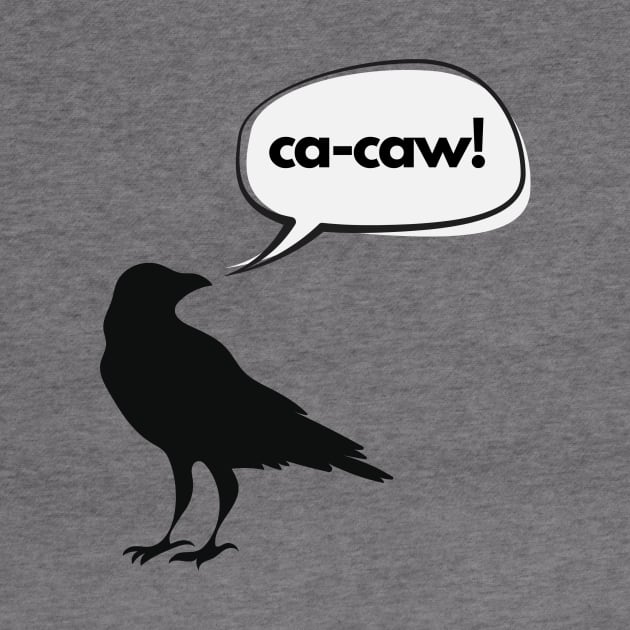 Ca-caw said the crow by C-Dogg